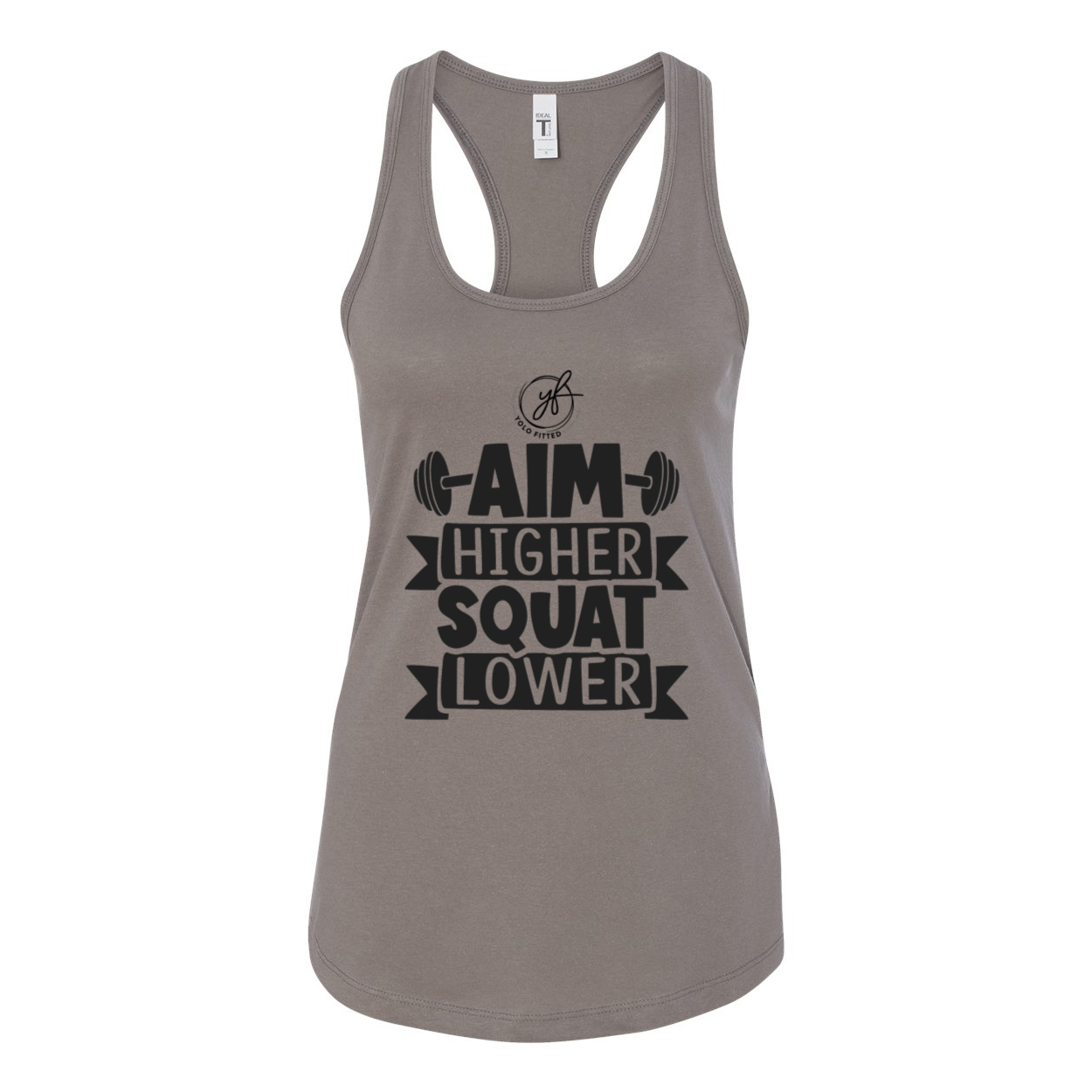 YOLO FITTED'S "AIM HIGH, SQUAT LOWER" WOMEN'S RACER BACK TANK - Yolofitted