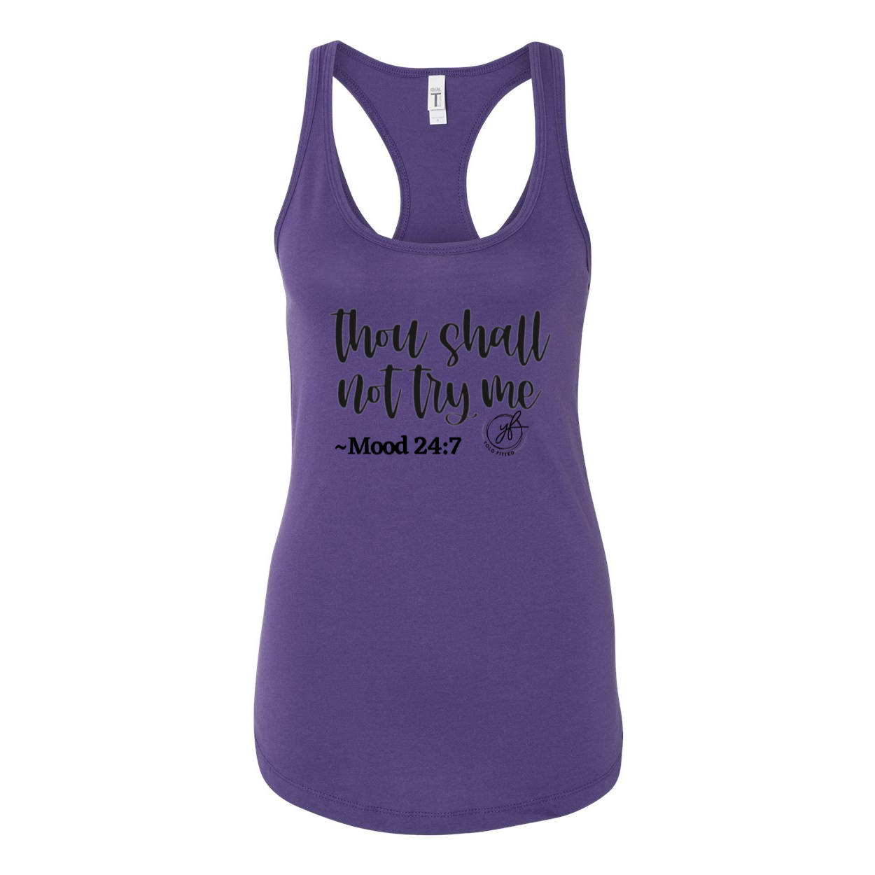 YOLO FITTED'S "THOU SHALL NOT TRY ME" WOMEN'S RACER BACK TANK - Yolofitted