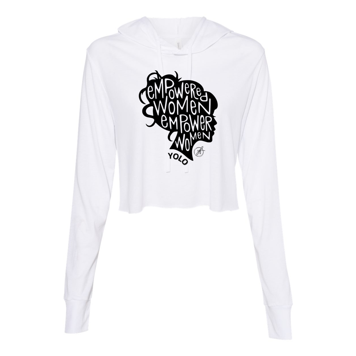 YOLO FITTED'S LS "EMPOWERED WOMEN" CROPPED HOODIE