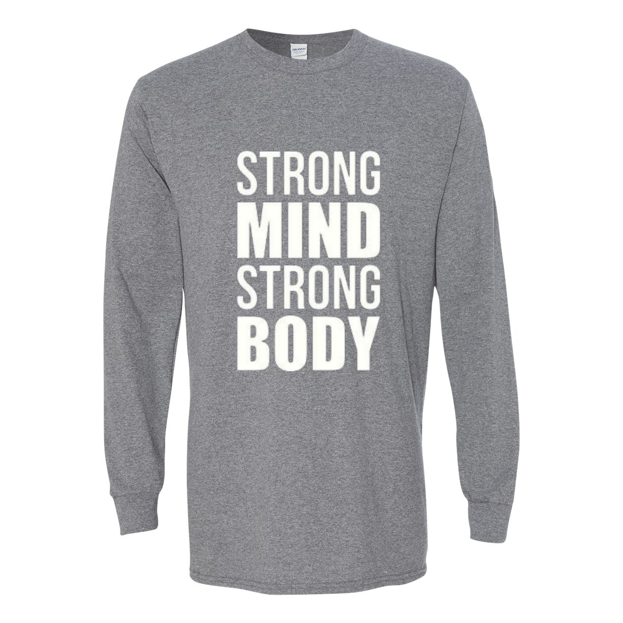 YOLO FITTED's UNISEX LS "STRONG MIND STRONG BODY" SHIRT