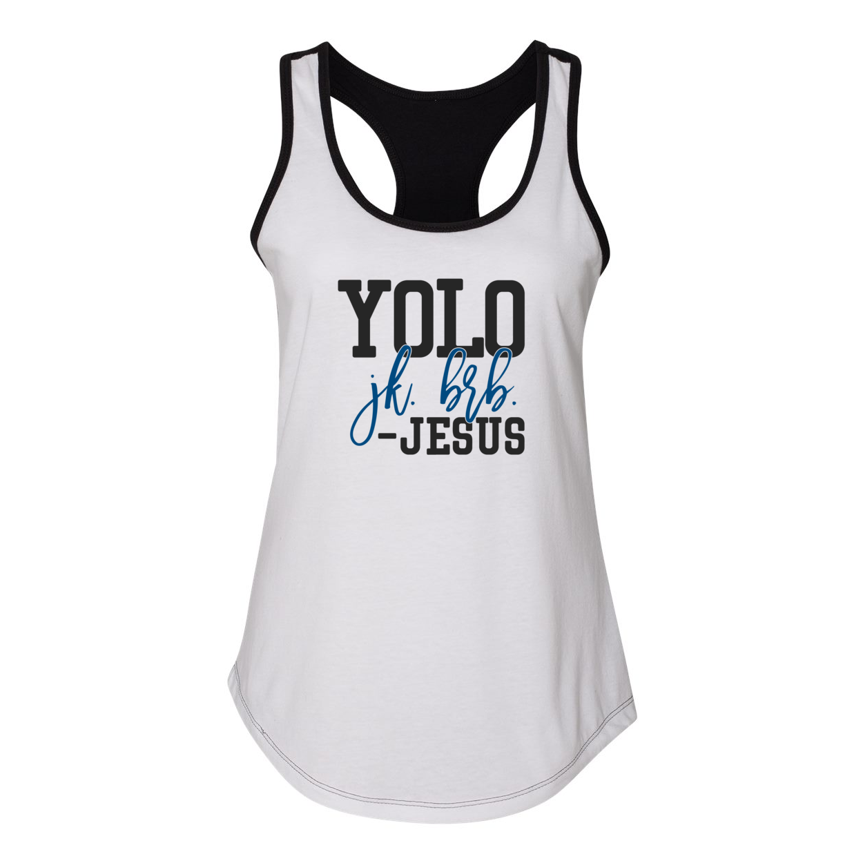 YOLO FITTED'S "BRB JESUS" WOMEN'S RACER BACK TANK