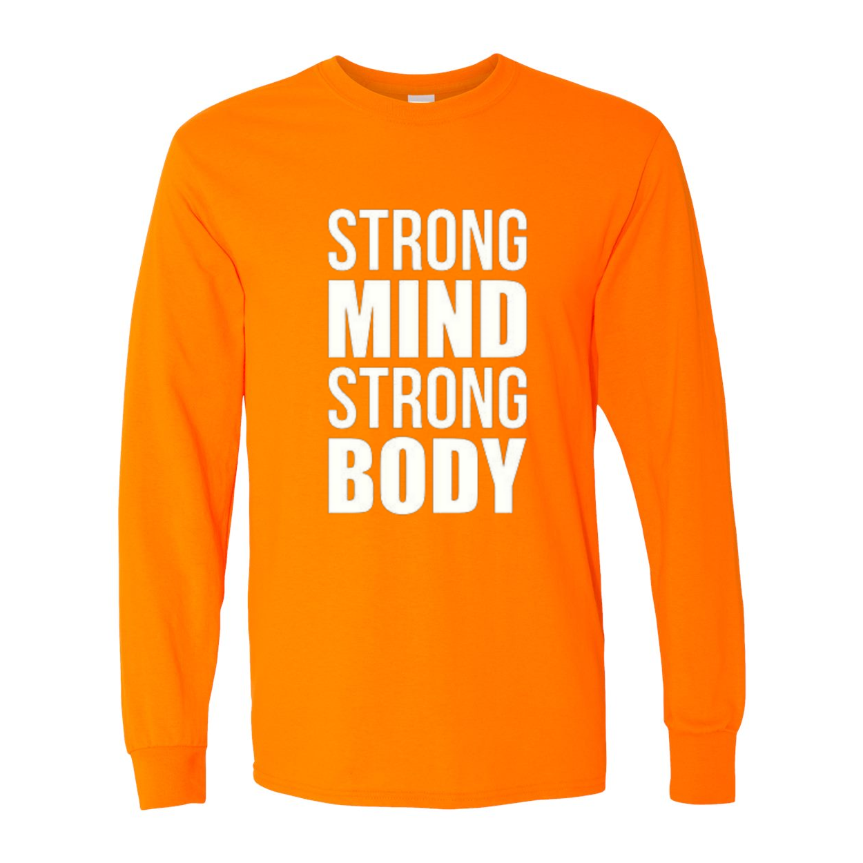 YOLO FITTED's UNISEX LS "STRONG MIND STRONG BODY" SHIRT