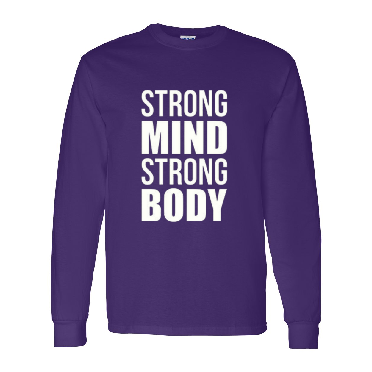 YOLO FITTED's UNISEX LS "STRONG MIND STRONG BODY" SHIRT