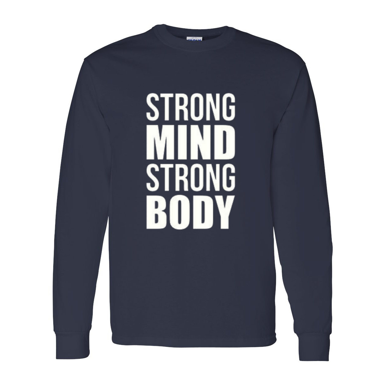 YOLO FITTED's UNISEX LS "STRONG MIND STRONG BODY" SHIRT