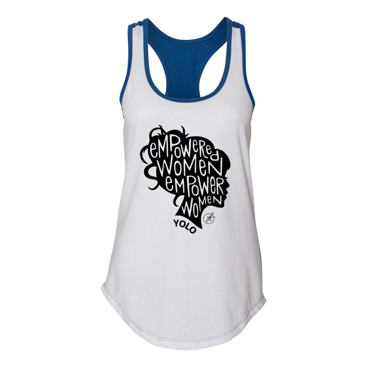 YOLO FITTED'S "EMPOWERED WOMEN" RACER BACK TANK