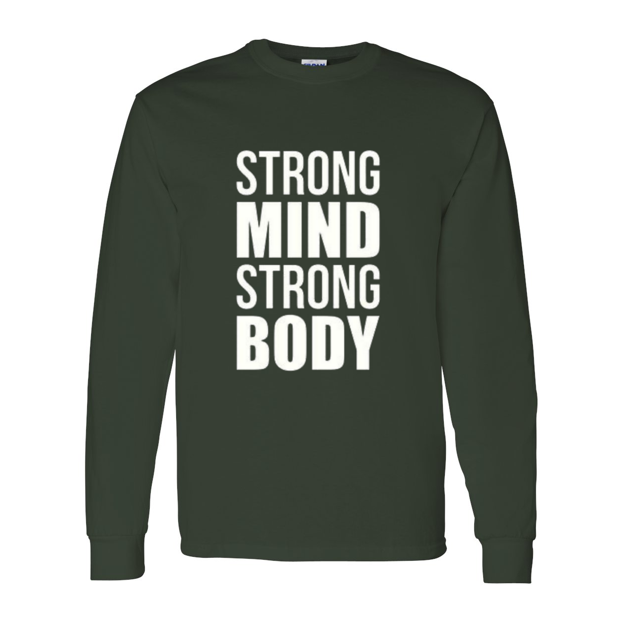 YOLO FITTED's UNISEX LS "STRONG MIND STRONG BODY" SHIRT