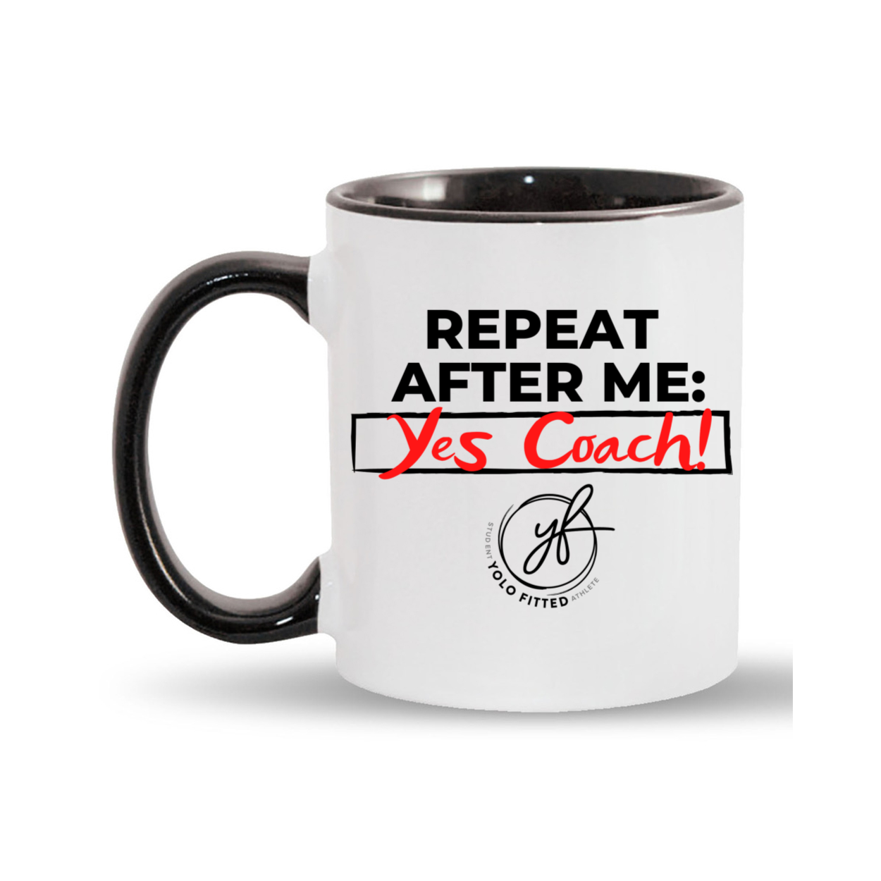 YOLO FITTED'S "YES COACH" MUG - Yolofitted