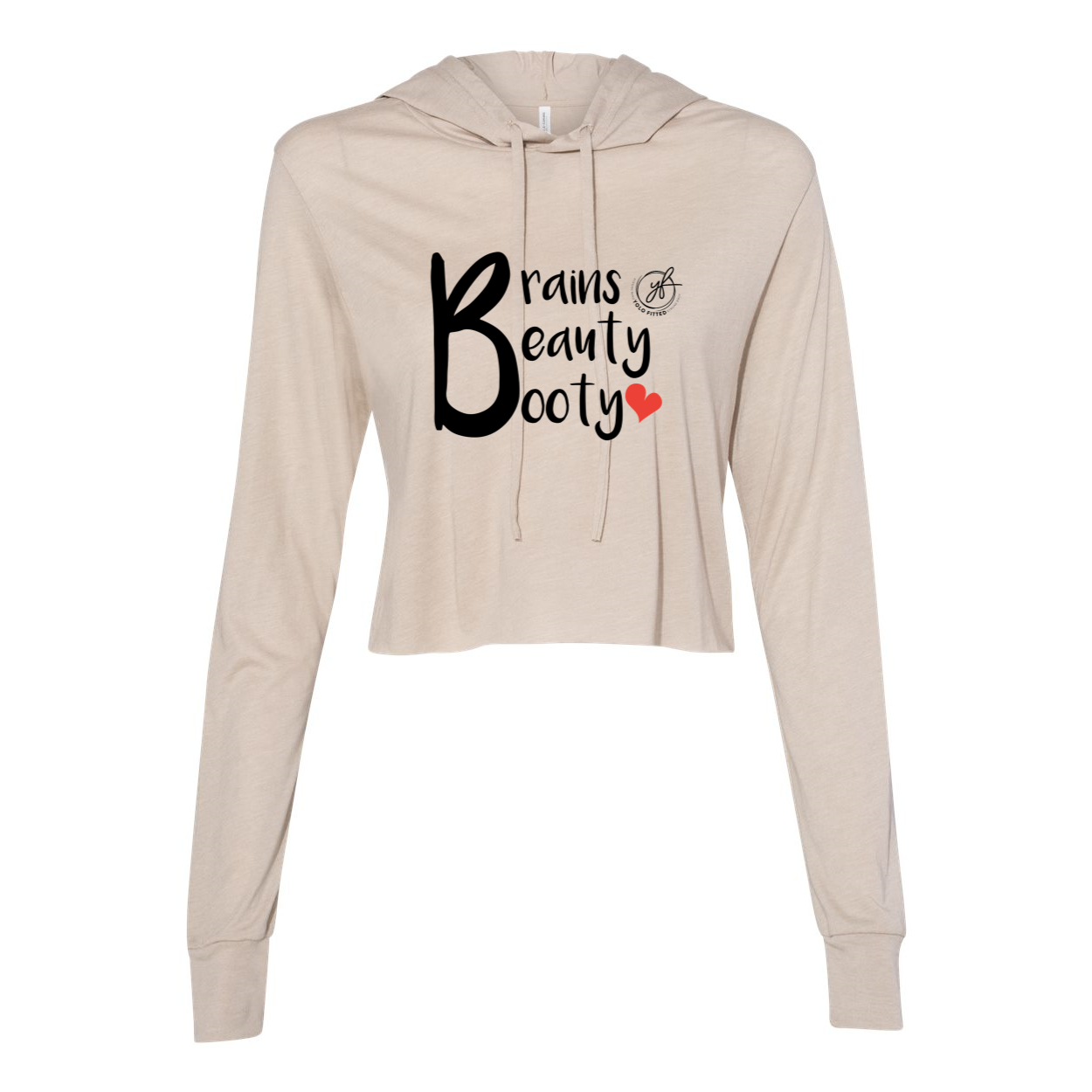 BRAINS, BEAUTY & BOOTY YOLO FITTED CROPPED HOODIE - Yolofitted