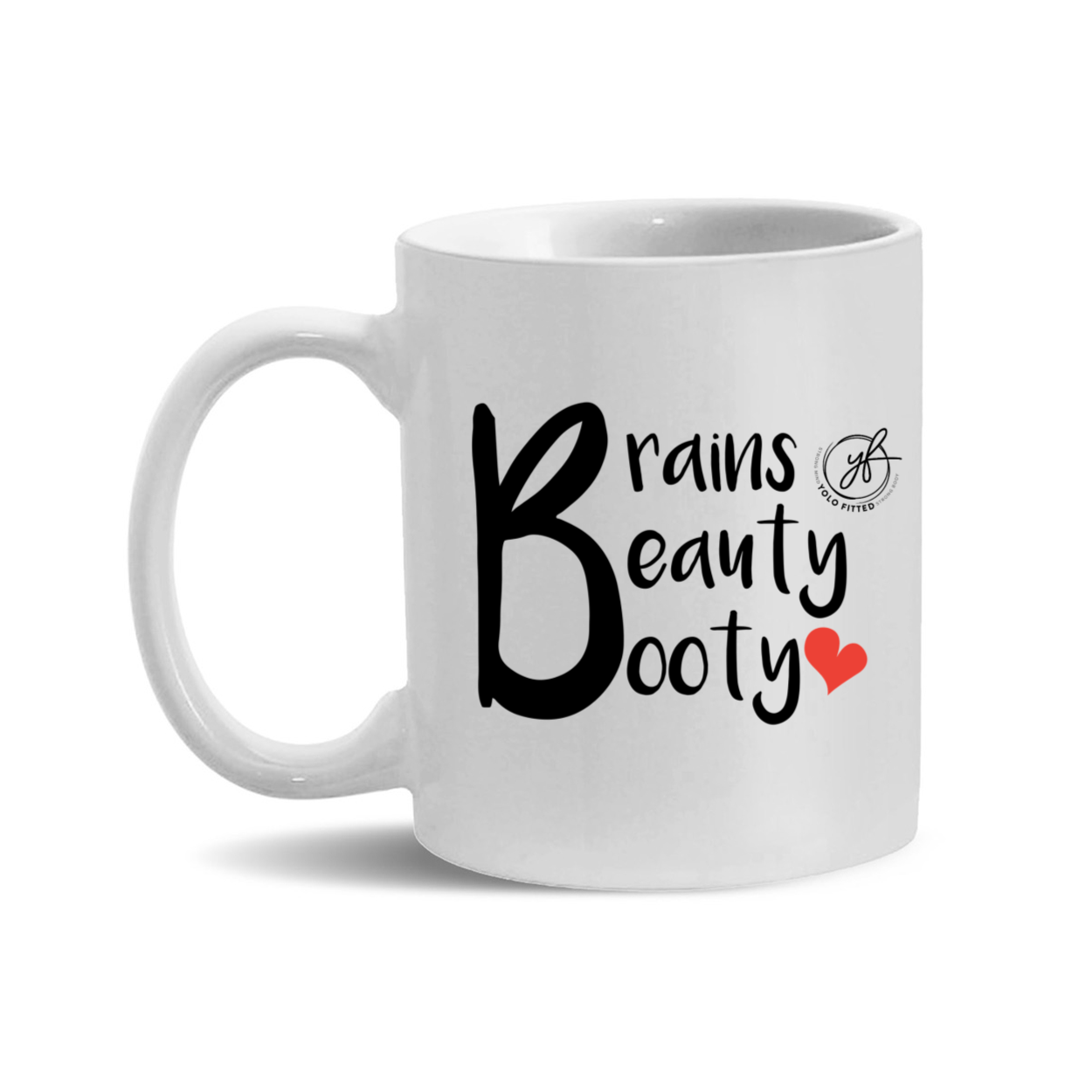 YOLO FITTED BRAINS BEAUTY & BOOTY MUG - Yolofitted