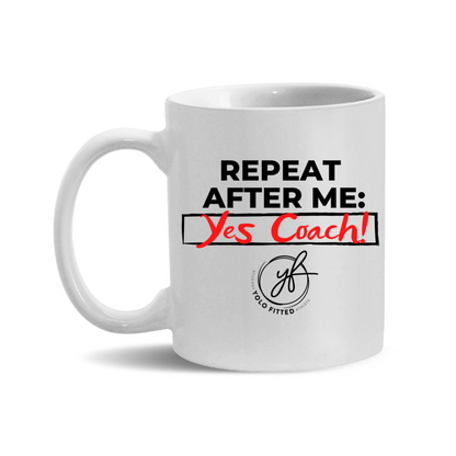 YOLO FITTED'S "YES COACH" MUG - Yolofitted