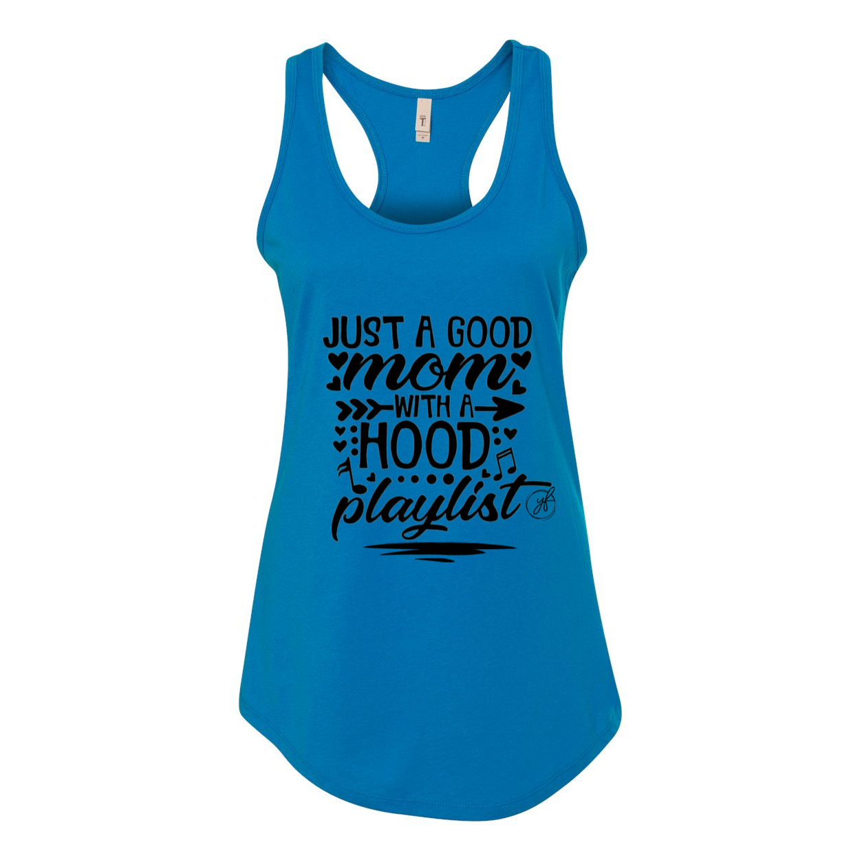 YOLO FITTED'S "JUST A GOOD MOM...."  WOMEN'S RACER BACK TANK - Yolofitted