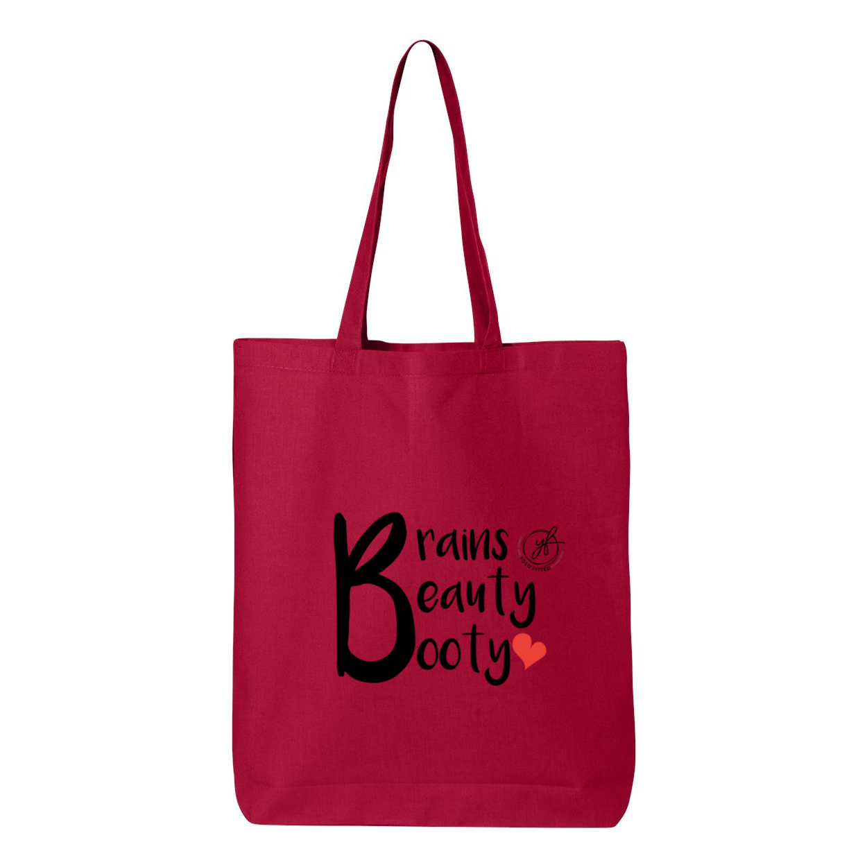 BRAINS, BEAUTY & BOOTY YOLO FITTED TOTE BAG - Yolofitted