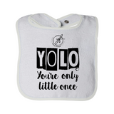 YOUR'E ONLY LITTLE ONCE BABY BIB - Yolofitted