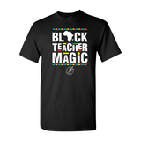 BLACK TEACHER MAGIC YOLOFITTED UNISEX TEE - Yolofitted
