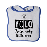 YOUR'E ONLY LITTLE ONCE BABY BIB - Yolofitted