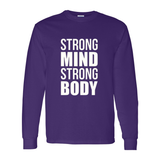 YOLO FITTED's UNISEX LS "STRONG MIND STRONG BODY" SHIRT