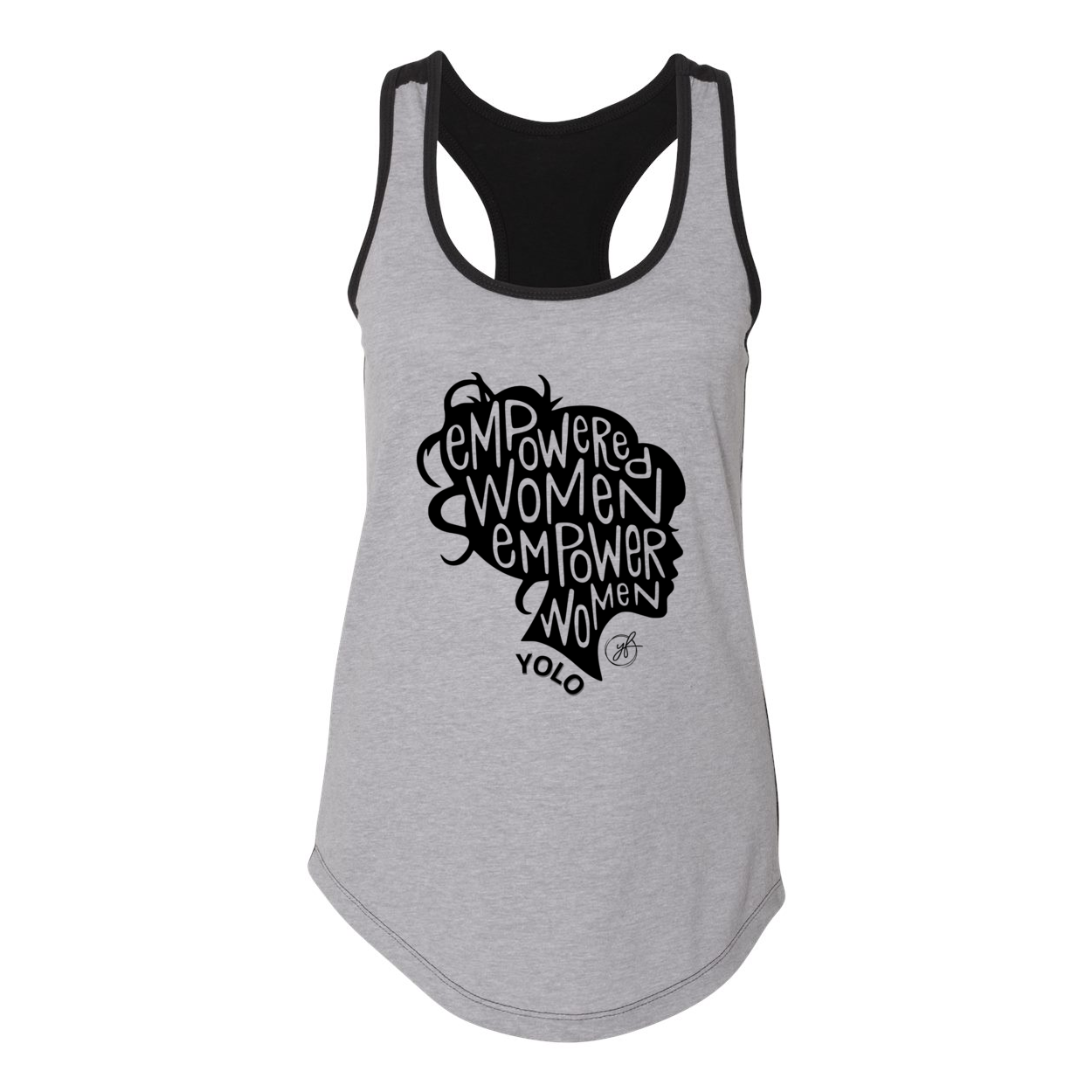 YOLO FITTED'S "EMPOWERED WOMEN" RACER BACK TANK