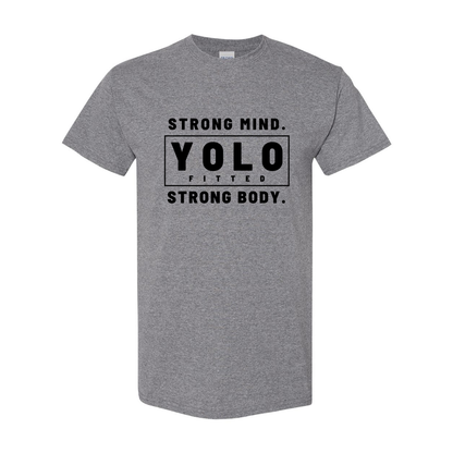 YOLO FITTED'S UNISEX "BOLD, STRONG MIND STRONG BODY" TEE